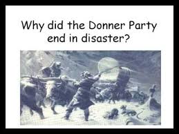 Donner Party  vs.  Science and a True North