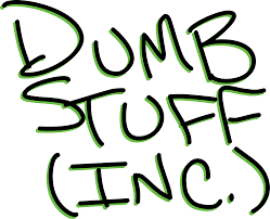 Dumb Stuff Inc.